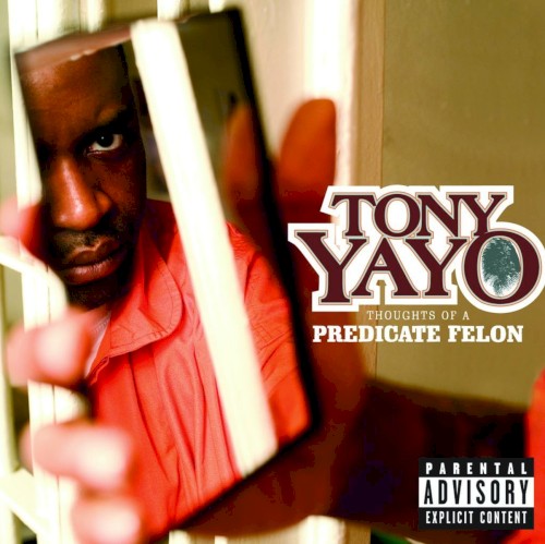 Tony Yayo — Thoughts of a Predicate Felon cover