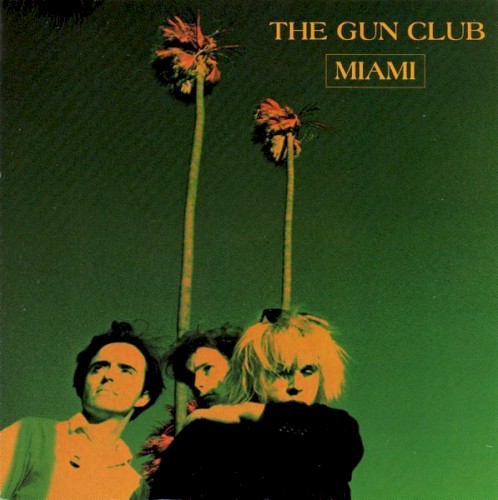 The Gun Club — Miami cover