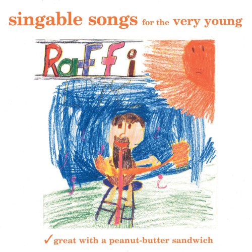 Raffi — Singable Songs for the Very Young cover