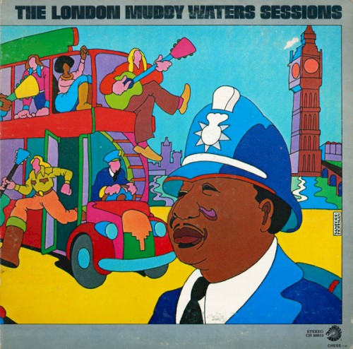 Muddy Waters — The London Muddy Waters Sessions cover