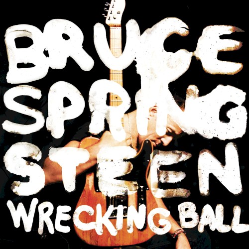 Bruce Springsteen — Wrecking Ball cover
