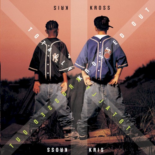 Kris Kross — Totally Krossed Out cover