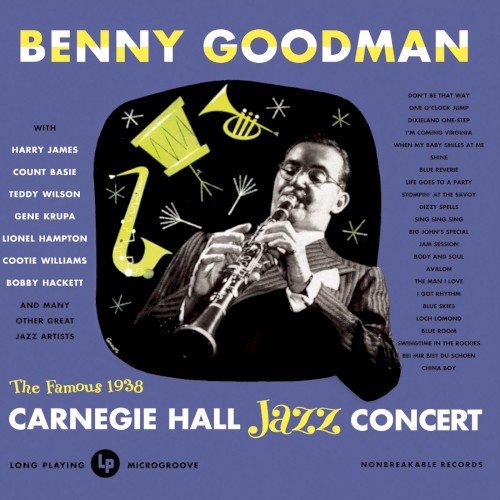 Benny Goodman — The Famous 1938 Carnegie Hall Jazz Concert cover