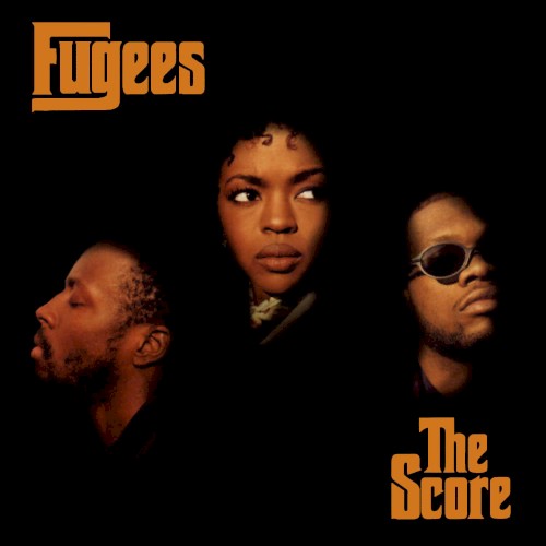 Fugees (Refugee Camp) — The Score cover