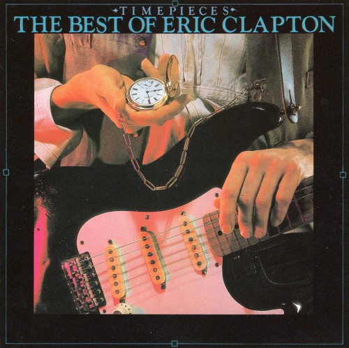 Eric Clapton — Time Pieces: The Best of Eric Clapton cover