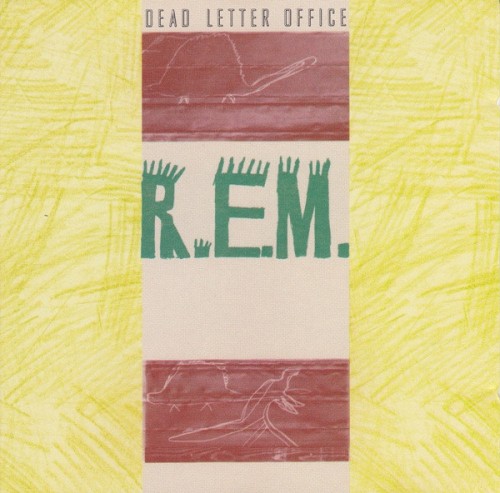 R.E.M. — Dead Letter Office cover