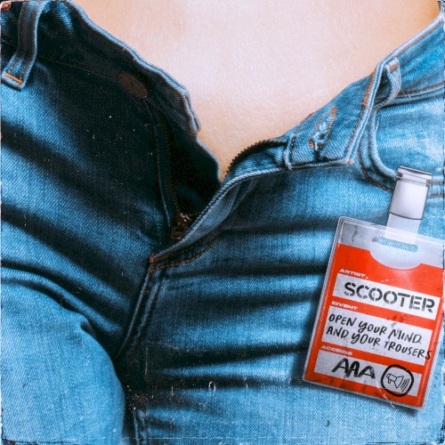 Scooter — Open Your Mind and Your Trousers cover