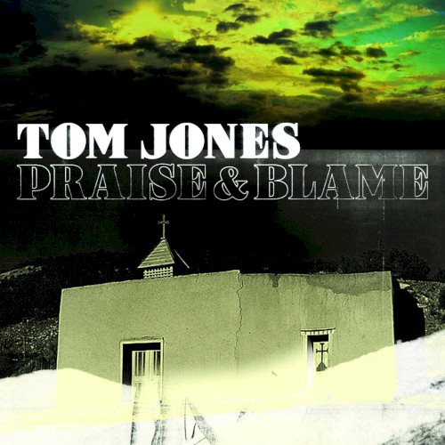 Tom Jones — Praise & Blame cover