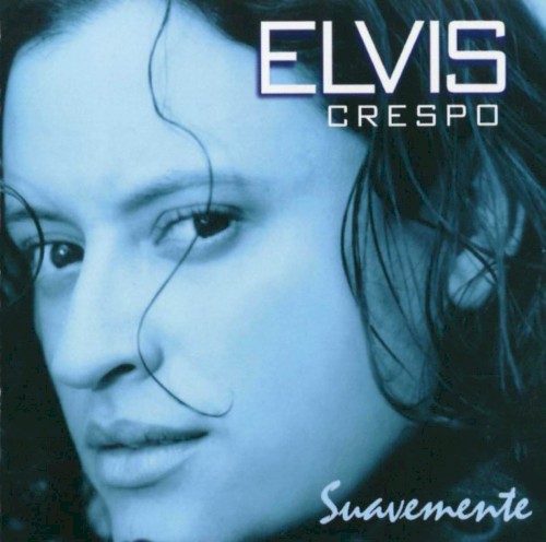Elvis Crespo — Suavemente cover