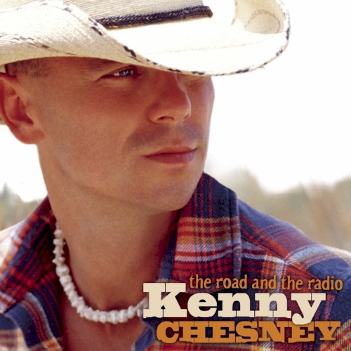 Kenny Chesney — The Road and the Radio cover