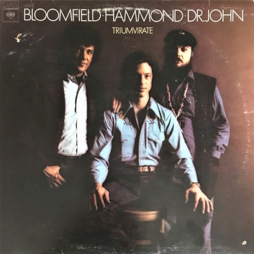 Bloomfield, Hammond, Dr.John — Triumvirate cover
