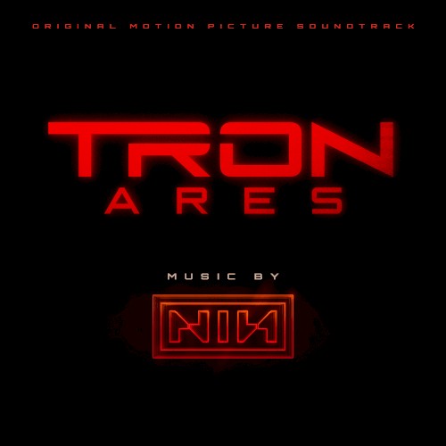 Nine Inch Nails — TRON: Ares: Original Motion Picture Soundtrack cover