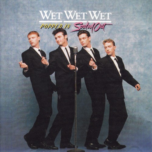 Wet Wet Wet — Popped In Souled Out cover