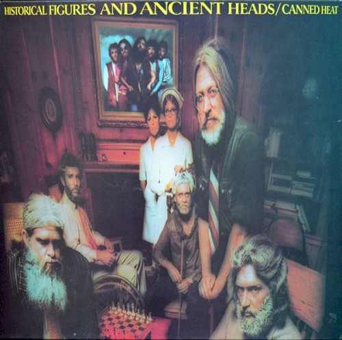 Canned Heat — Historical Figures and Ancient Heads cover