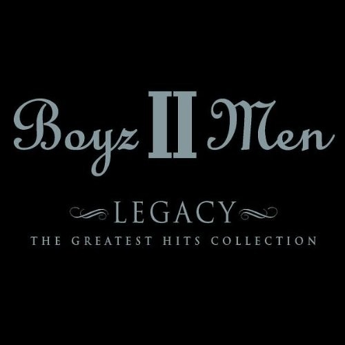 Boyz II Men — Legacy: The Greatest Hits Collection cover