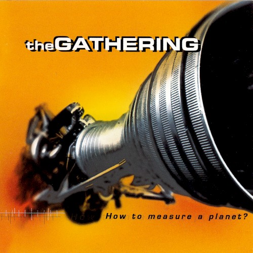 The Gathering — How to Measure a Planet? cover
