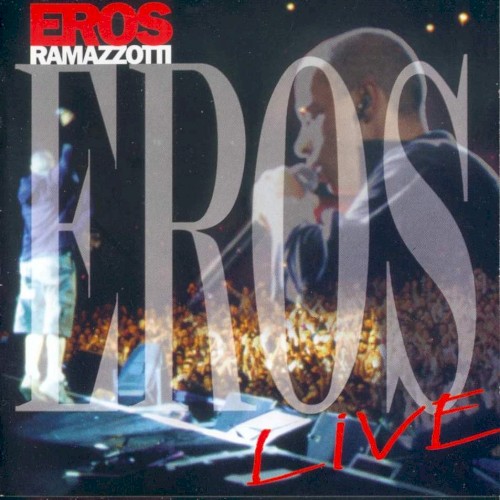Eros Ramazzotti — Eros Live cover
