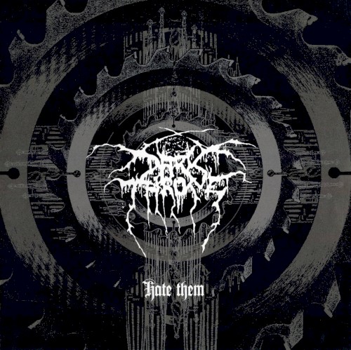 Darkthrone — Hate Them cover