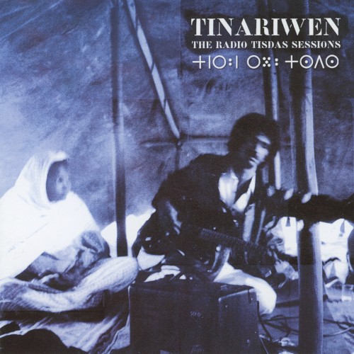 Tinariwen — The Radio Tisdas Sessions cover