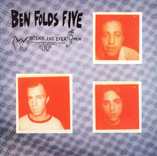 Ben Folds Five — Whatever and Ever Amen cover