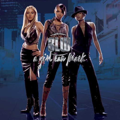 3LW — A Girl Can Mack cover