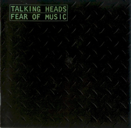 Talking Heads — Fear of Music cover