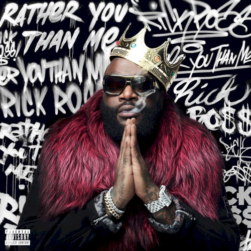 Rick Ross — Rather You Than Me cover
