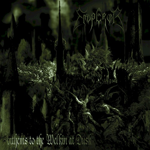 Emperor — Anthems to the Welkin at Dusk cover