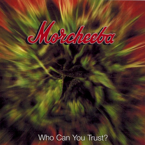 Morcheeba — Who Can You Trust? cover