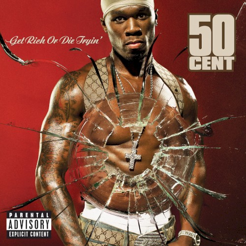 50 Cent — Get Rich or Die Tryin’ cover