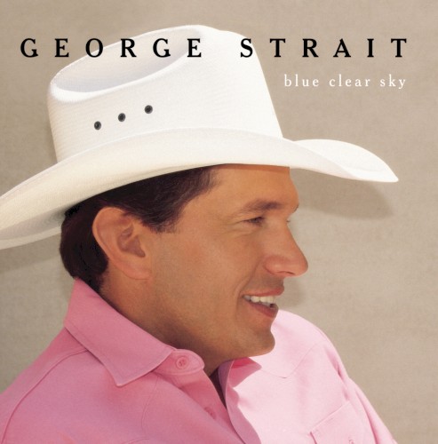 George Strait — Blue Clear Sky cover