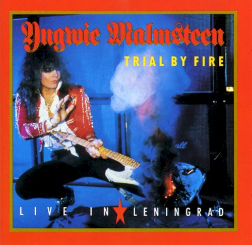 Yngwie Malmsteen — Trial by Fire: Live in Leningrad cover