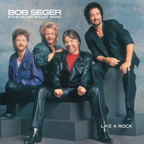 Bob Seger — Like a Rock cover