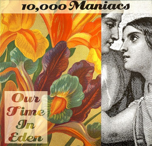 10,000 Maniacs — Our Time in Eden cover