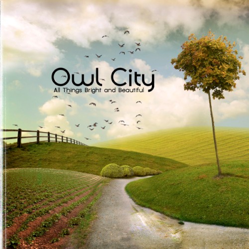 Owl City — All Things Bright and Beautiful cover