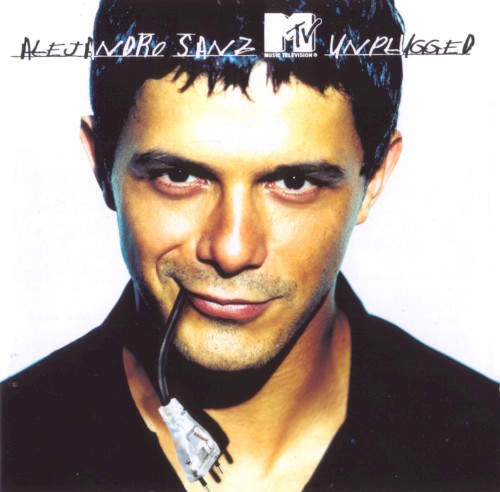 Alejandro Sanz — MTV Unplugged cover