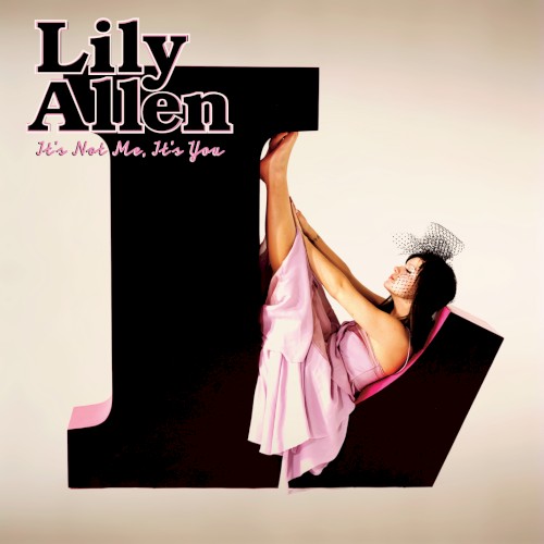 Lily Allen — It’s Not Me, It’s You cover