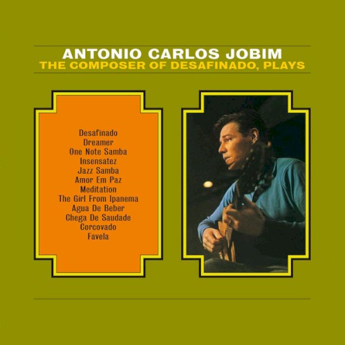 Antônio Carlos Jobim — The Composer of Desafinado, Plays cover
